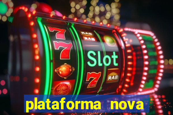 plataforma nova fortune tiger 2024